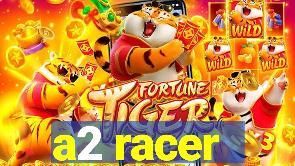 a2 racer - riscando o asfalto assistir